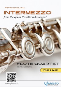 Flute Quartet sheet music: Intermezzo (score & parts) - Pietro Mascagni - E-Book