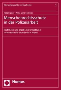Menschenrechtsschutz in der Polizeiarbeit - Robert Esser - E-Book