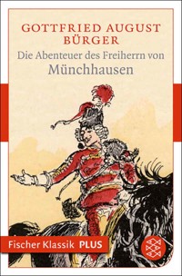 Die Abenteuer des Freiherrn von Münchhausen - Gottfried August Bürger - E-Book