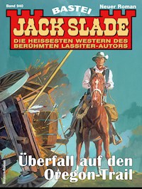 Jack Slade 940 - Jack Slade - E-Book
