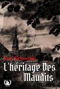 L'héritage des maudits - Ted Schweik - E-Book
