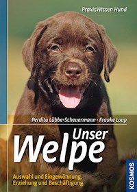 Unser Welpe - Perdita Lübbe-Scheuermann - E-Book