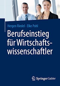 Berufseinstieg für Wirtschaftswissenschaftler - Hergen Riedel - E-Book