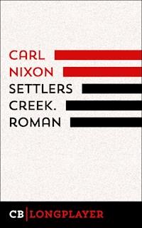 Settlers Creek - Carl Nixon - E-Book