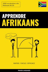 Apprendre l'afrikaans - Rapide / Facile / Efficace - Pinhok Languages - E-Book