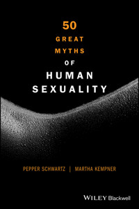 50 Great Myths of Human Sexuality - Pepper Schwartz - E-Book