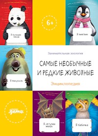 Самые необычные и редкие животные. Энциклопедия - авторов Коллектив - E-Book