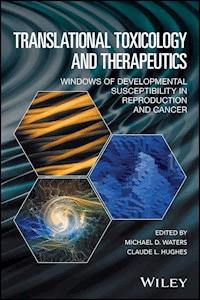 Translational Toxicology and Therapeutics -  - E-Book