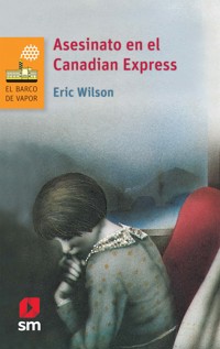 Asesinato en el Canadian Express - Eric Wilson - E-Book