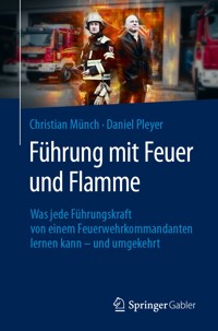 Führung mit Feuer und Flamme - Christian Münch - E-Book