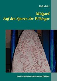 Midgard - Auf den Spuren der Wikinger - Heiko Fritz - E-Book