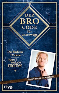 Der Bro Code für unterwegs - Matt Kuhn - E-Book + Hörbuch