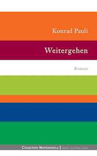 Weitergehen - Konrad Pauli - E-Book
