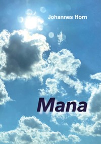 Mana - Johannes Horn - E-Book