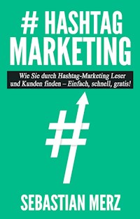 # Hashtag-Marketing - Sebastian Merz - E-Book