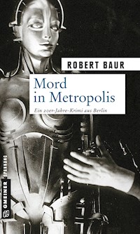 Mord in Metropolis - Robert Baur - E-Book
