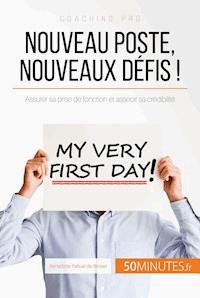 Nouveau poste, nouveaux défis ! - Bénédicte Palluat de Besset - E-Book
