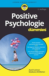 Positive Psychologie für Dummies - Averil Leimon - E-Book
