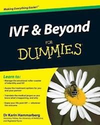 IVF and Beyond For Dummies - Karin Hammarberg - E-Book