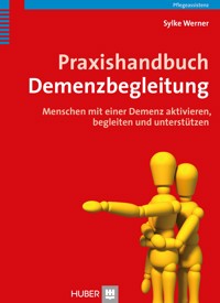Praxishandbuch Demenzbegleitung - Werner - E-Book