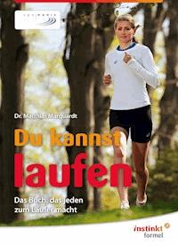 Du kannst laufen - Dr. Matthias Marquardt - E-Book