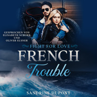 French Trouble - Sandrine Dupont - Hörbuch