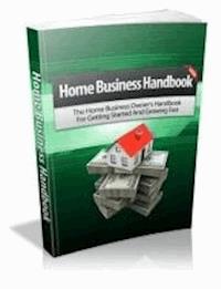 Home Business Handbook - Ouvrage Collectif - E-Book