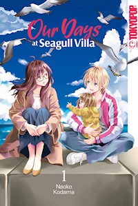 Our Days at Seagull Villa, Band 01 - Naoko Kodama - E-Book