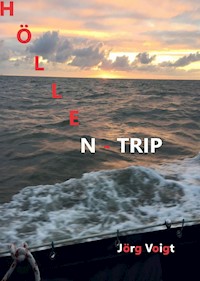 Höllentripp - Jörg Voigt - E-Book