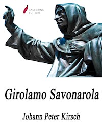 Girolamo Savonarola - Johann Peter Kirsch - E-Book