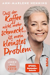 Dass der Kaffee nicht mehr schmeckt, ist mein kleinstes Problem - Ann-Marlene Henning - E-Book