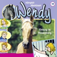 Wendy, Folge 19: Einzug in Rosenborg - H. G. Franciskowsky - Hörbuch