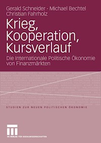 Krieg, Kooperation, Kursverlauf - Gerald Schneider - E-Book