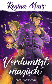Verdammt magisch - Regina Mars - E-Book