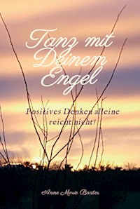 Tanz mit Deinem Engel - Anne Marie Baxter - E-Book