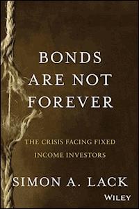 Bonds Are Not Forever - Simon A. Lack - E-Book