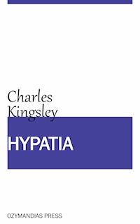 Hypatia - Charles Kingsley - E-Book
