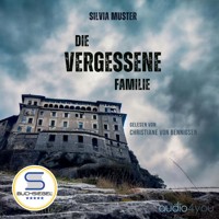 Die vergessene Familie - Silvia Muster - Hörbuch