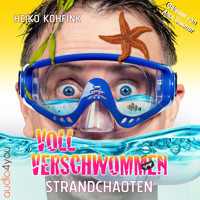 Voll verschwommen - Heiko Kohfink - Hörbuch