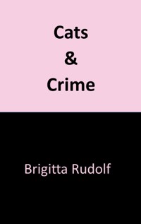 Cats and Crime III - Brigitta Rudolf - E-Book