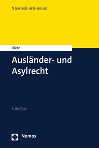 Ausländer- und Asylrecht - Andreas Dietz - E-Book
