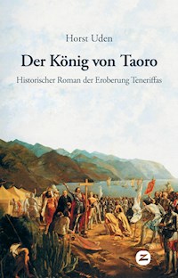 Der König von Taoro - Horst Uden - E-Book