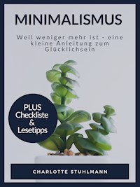 Minimalismus - Charlotte Stuhlmann - E-Book