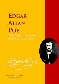 The Collected Works of Edgar Allan Poe - Edgar Allan Poe - E-Book