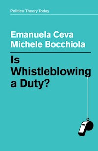 Is Whistleblowing a Duty? - Emanuela Ceva - E-Book