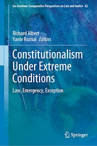 Constitutionalism Under Extreme Conditions -  - E-Book