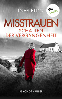 Misstrauen - Schatten der Vergangenheit - Ines Buck - E-Book + Hörbuch