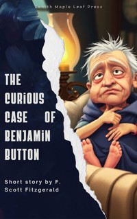The Curious Case of Benjamin Button - F.Scott Fitzgerald - kostenlos E-Book