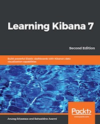 Learning Kibana 7 - Anurag Srivastava - E-Book