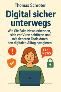 Digital sicher unterwegs - Thomas Schröter - E-Book